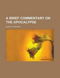 Bild: A Brief Commentary on the Apocalypse - Rarebooksclub.com