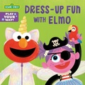 Cover: Dress-Up Fun with Elmo (Sesame Street) - Random House Books for Young Readers