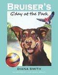 Cover: Bruiser's G'Day at the Park - Books to Inspire Press