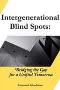 Cover: Intergenerational Blind Spots - Farzaneh Ghadirian