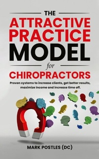 Abbildung von: Attractive Practice Model for Chiropractors - Distributed By Ingram Spark