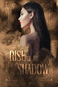 Cover: Rise of the Shadow - Bean Publishing