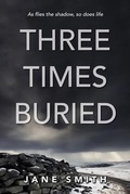 Cover: Three Times Buried - Jane Margaret Smith