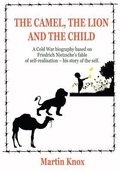 Cover: The Camel, the Lion and the Child - Novel Ideas
