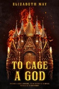 Cover: To Cage a God - Astra Publishing House