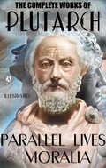 Cover: The Complete Works of Plutarch. Illustrated - Strelbytskyy Multimedia Publishing