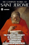 Cover: The Complete Works of Saint Jerome. Illustrated - Strelbytskyy Multimedia Publishing