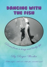 Abbildung von: Dancing with the Fish - Roger Vincent Wooller