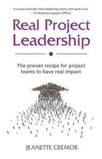 Abbildung von: Real Project Leadership - Jeanette Cremor