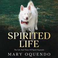 Abbildung von: A Spirited Life - Mary Oquendo