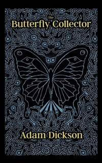 Enlarge image Cover: Butterfly Collector - Distributed By Ingram Spark