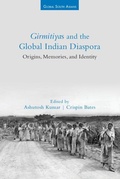 Cover: Girmitiyas and the Global Indian Diaspora - Cambridge University Press
