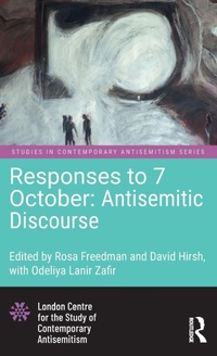 Enlarge image Cover: Responses to 7 October: Antisemitic Discourse - Routledge