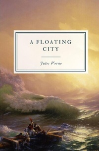 Abbildung von: A Floating City - Hawthorne Classics