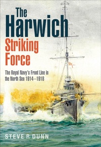 Abbildung von: The Harwich Striking Force - PEN & SWORD BOOKS