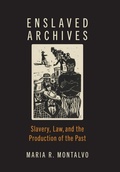 Cover: Enslaved Archives - Johns Hopkins University Press