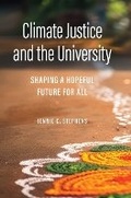 Cover: Climate Justice and the University - Johns Hopkins University Press