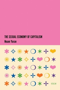 Enlarge image Cover: The Sexual Economy of Capitalism - Stanford University Press