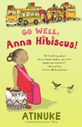Cover: Go Well, Anna Hibiscus! - Candlewick Press,U.S.