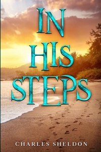 Abbildung von: In His Steps - Cedar Lake Classics