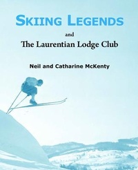 Abbildung von: Skiing Legends and The Laurentian Lodge Club - Light Messages