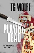 Cover: Playing Dead - Down & Out Books