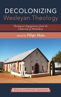 Cover: Decolonizing Wesleyan Theology - Cascade Books