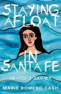 Cover: Staying Afloat in Santa Fe - Coffeetown Press