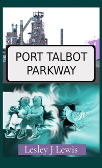 Abbildung von: Port Talbot Parkway - Lesley J Lewis