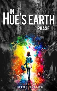 Abbildung von: In Hue's Earth - Edith J. Willow