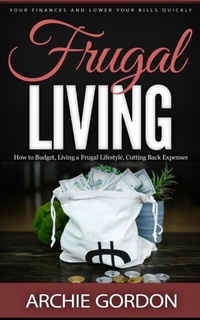 Abbildung von: Frugal Living - Archie Gordon