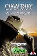 Cover: Cowboy Love and Mystery     Book 22 - Truce - romanceshortbooks.com