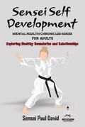 Cover: Sensei Self Development Mental Health Chronicles Series - senseipublishing.com