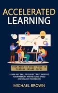 Cover: Accelerated Learning - Michael Brown