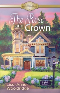 Abbildung von: The Rose and Crown - Revelare Books