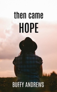 Abbildung von: then came HOPE - Andrews Creative Concepts