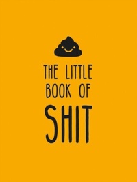 Abbildung von: The Little Book of Shit - Summersdale