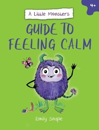 Enlarge image Cover: A Little Monster's Guide to Feeling Calm - Vie