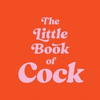 Abbildung von: The Little Book of Cock - Summersdale