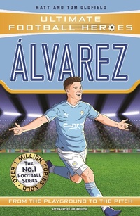 Abbildung von: Alvarez (Ultimate Football Heroes - The No.1 football series) - John Blake Publishing Ltd