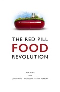 Cover: The Red Pill Food Revolution - Ben Hunt