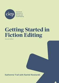Enlarge image Cover: Getting Started in Fiction Editing - Distributed By Ingram Spark