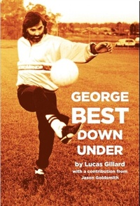 Abbildung von: George Best Down Under - Fair Play Publishing