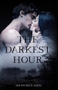 Abbildung von: The Darkest Hour - Dr Patrick Tristram Bijou