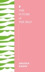 Cover: The Future of the Self - Melville House UK