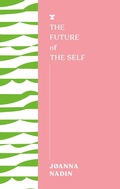 Cover: The Future of the Self - Melville House UK