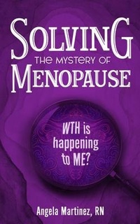 Abbildung von: Solving the Mystery of Menopause - O'Leary Publishing