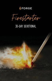 Abbildung von: Firestarter - Forge: Kingdom Building Ministries