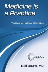 Enlarge image Cover: Medicine is a Practice - American Association for Physician Leadership