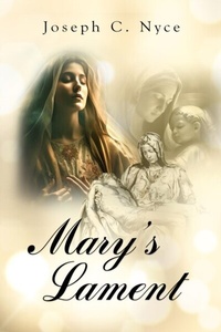 Abbildung von: Mary's  Lament - Joe Nyce Publishing